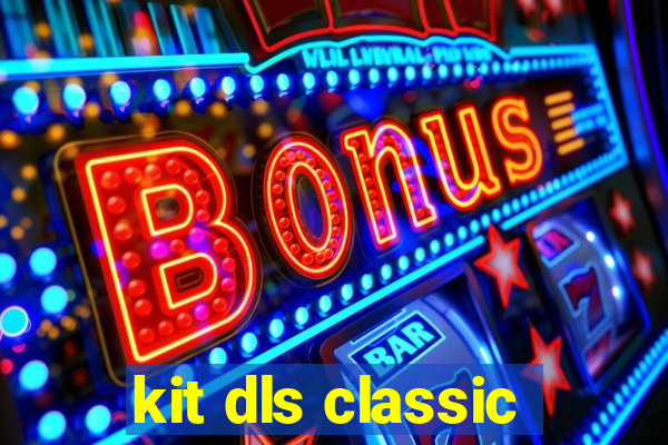 kit dls classic